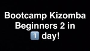 Bootcamp Kizomba Beginners 2 In 1 Day